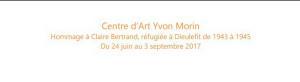 Centre d’Art Yvon MORIN -Le POET-LAVAL-(Drôme)  « Hommage à Claire BERTRAND 1890-1969  » 24 Juin au 3 Septembre 2017