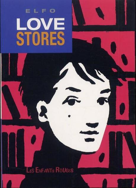 Love Stores. Elfo – 2007 (BD)