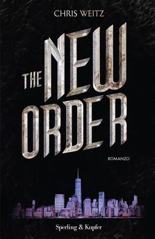 The Young World T.2 : The New Order - Chris Weitz