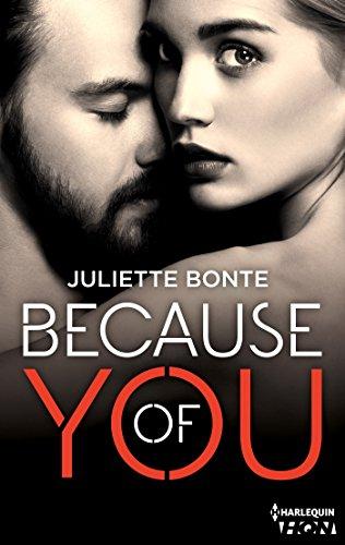 Because of You : la nouvelle romance douce et sucrée de Juliette Bonte