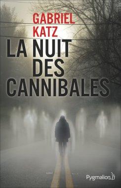 La nuit des cannibales, de Gabriel Katz