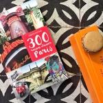 300 raisons d’aimer Paris : le guide chic de la capitale