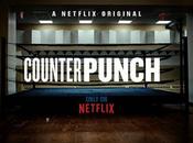 CounterPunch documentaire boxeurs amateurs signé Netflix