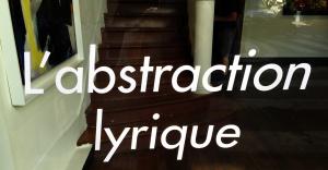 Galerie Pascal LANSBERG  « L’Abstraction Lyrique des années 50 » depuis le 20 Mai 2017