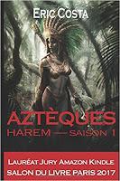 http://www.lesperlesdekerry.fr/2017/05/chronique-azteque-saison-1-harem-eric.html