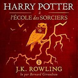 Harry Potter et l’école des sorciers lu par Bernard Giraudeau