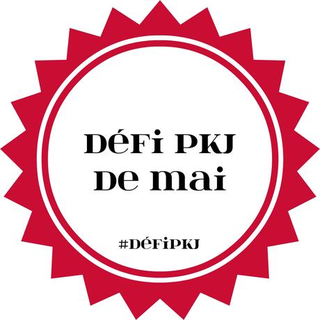 Bilan du Défi PKJ de Mai