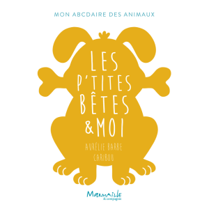 Aujourd’hui c’est mercredi : Les p’tites bêtes & moi d’Aurélie Barbe et Caribou