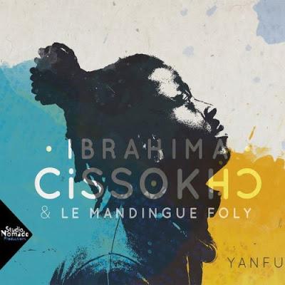 Yanfu - Ibrahima Cissokho & le Mandingue Foly