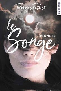 Bonne nouvelle : Tarrynn Fisher revient en France avec un nouveau Roman , Le songe