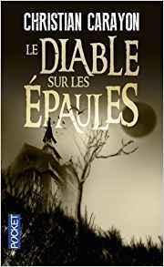 Le diable sur les épaules de Christian Carayon : meurtres et superstition