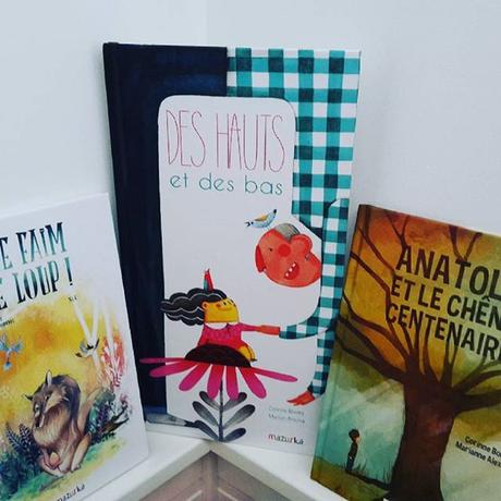 Feuilletage d'albums #50 : spécial COUP DE COEUR Editions Mazurka ♥ ♥ ♥ : Anatole et le chêne centenaire - Une faim de loup! - Des hauts et des bas