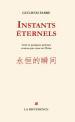 (Note lecture), Guilhem Fabre, "Instants éternels. Cent quelques poèmes connus cœur Chine", Julie Brock