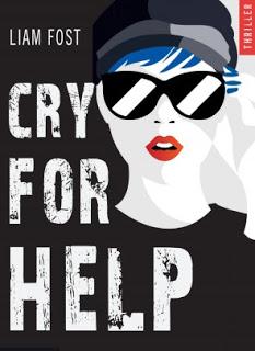 A vos agendas : Découvrez Cry for Help de Liam Fost