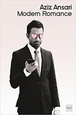 Modern Romance de Aziz Ansari