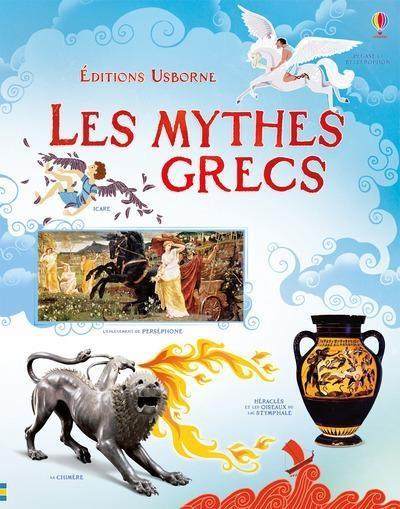 Les mythes grecs. Editions Usborne – 2017 (Dès 6 ans)