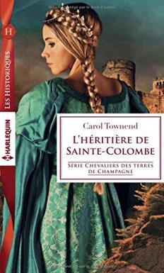 L'héritière de sainte colombe Carol Townend