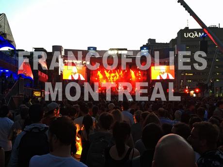 Live Report : les Francofolies de Montréal