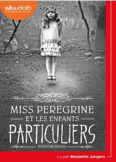 Miss Peregrine et les enfants particuliers, Tome 1 - Ransom Riggs