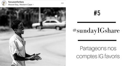#sundayIGshare : le hashtag d’un dimanche inspirant