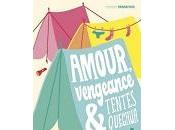 Estelle Billon-Spagnol Amour, vengeance tentes Quechua