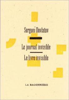 Sergueï Dovlatov – Le journal invisible / Le livre invisible