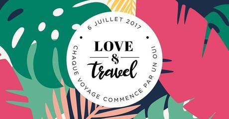 « LOVE & Travel – destination mariage » : une journée pour s’inspirer