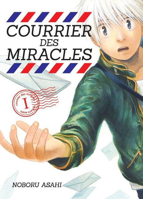 Courrier des miracles Tome 1