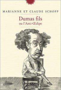Dumas fils, le romancier et le personnage
