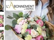 Nouveau chez Interflora, offrez abonnement floral.