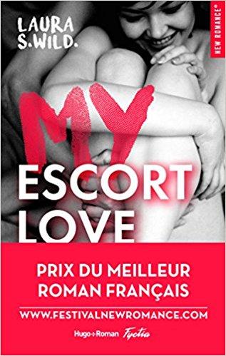 My Escort Love de Laura S Wild : une superbe romance sur le pouvoir de l'amour