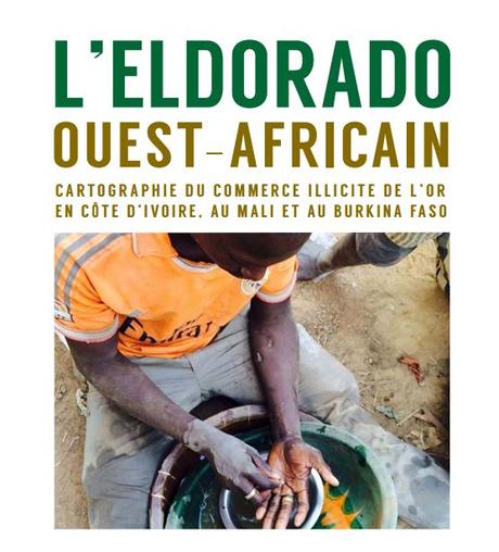 L’Eldorado ouest-africain : Cartographier le commerce illicite de l’or en Côte d’Ivoire, au Mali et au Burkina Faso
