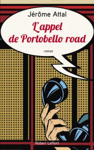 Portobello road, Jérôme Attal (2017)