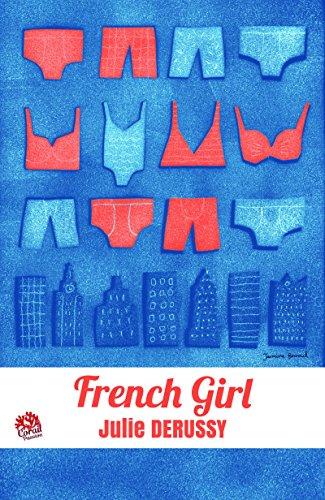 Laissez vous tenter par French Girl de Julie Derussy