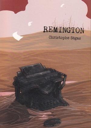 Remington, de Christophe Ségas