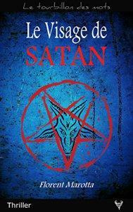 Promotion : “Le visage de Satan” de Florent Marotta