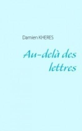 Au-delà des lettres de Damien Kérès