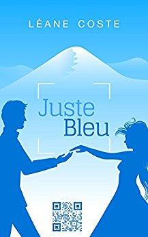 Mon avis sur Juste Bleu : une sympathique comédie romantique de Léane Coste.