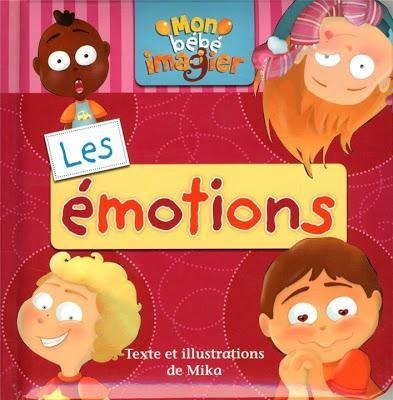 Habiletés sociales: 10 livres pour aider! Julie Philippon Les émotions bébé imagier, Mika, Boomerang,