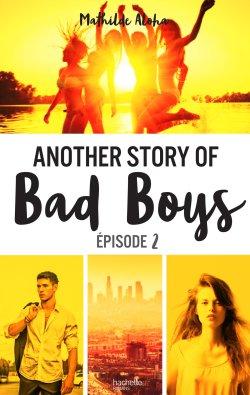Another Story of Bad Boys Épisode 2 de Mathilde Aloha