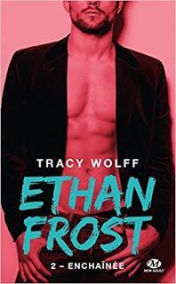 Ethan Frost #2 Enchaînée de Tracy Wolff