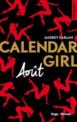 Calendar Girl Tome 8 – Août de Audrey Carlan