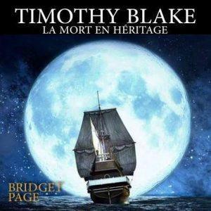 Timothy Blake, la mort en héritage, de Bridget Page