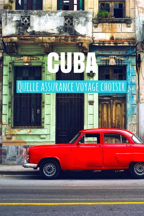 Comparatif des assurances voyage pour Cuba
