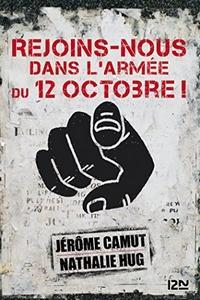 Ebook Gratuit – Rejoins-nous dans l'Armée du 12 Octobre ! de Jérôme Camut et Nathalie Hug