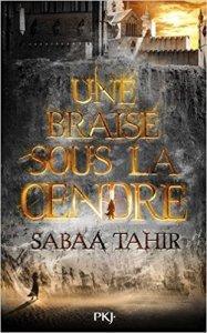 Critique invité : Une braise sous la cendre de Sabaa Tahir