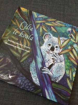 Feuilletage d'albums #54 : Editions CEPAGES : Célia le koala - Rouge-Feuille ♥ ♥ ♥  - Célestin - Caporal à Paris - Près de mon coeur