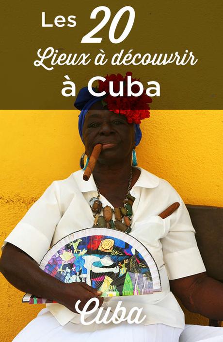 Visiter Cuba : Top 20 des choses à faire et à voir
