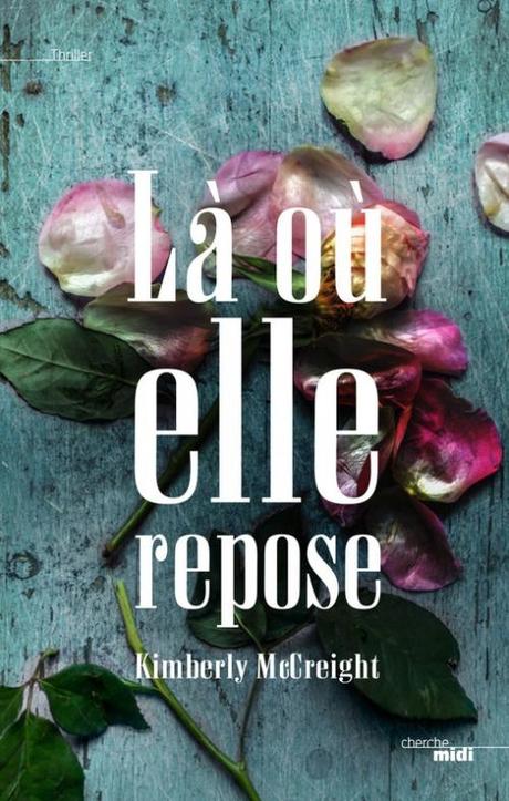 Là où elle repose de Kimberly McCreight