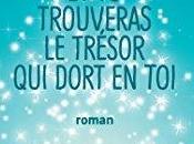 trouveras trésor dort Laurent Gounelle